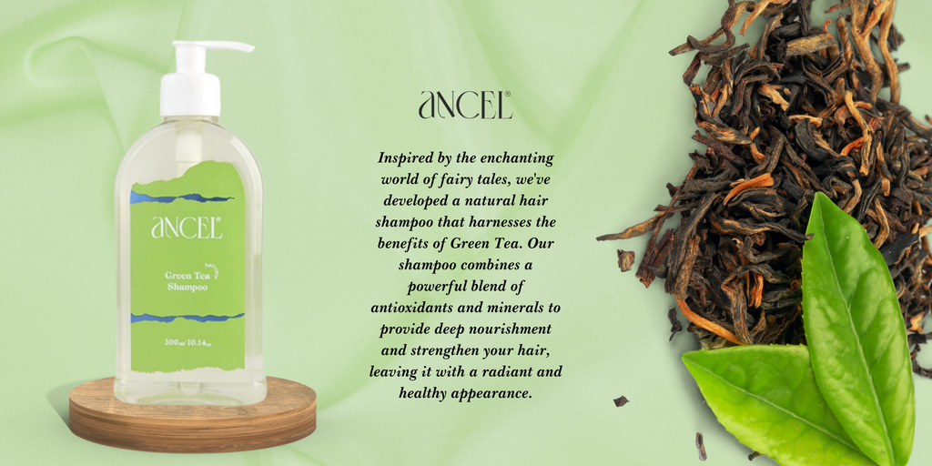 Discover The Benefits Of Ancel Naturals Green Tea Shampoo